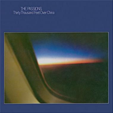 The Passions -  Thirty Thousand Feet Over China